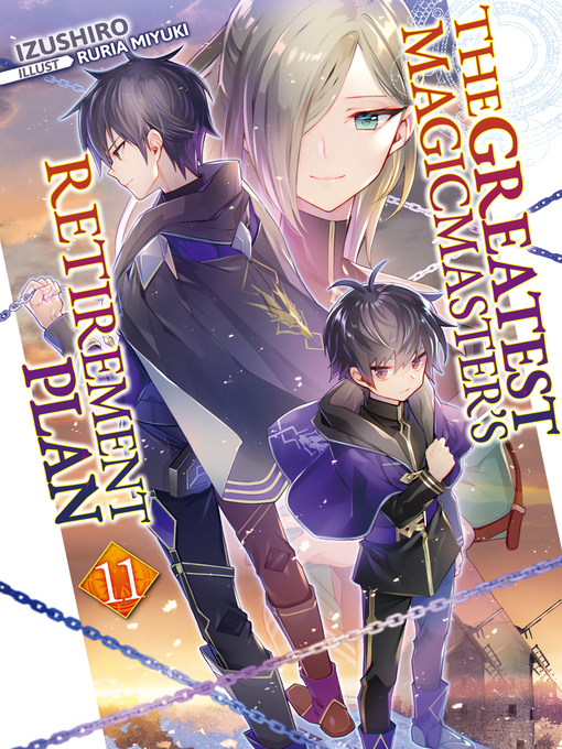 Title details for The Greatest Magicmaster's Retirement Plan, Volume 11 by Izushiro - Available